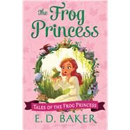 The Frog Princess by Baker, E. D., 9781619636170