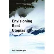 Envisioning Real Utopias by Wright,Erik Olin, 9781844676170