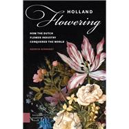 Holland Flowering by Gebhardt, Andrew, 9789089646170