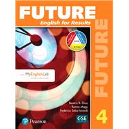 Future 4 Student Book with MyEnglishLab by Diaz, Beatriz B.; Magy, Ronna; Salas-Isnardi, Federico, 9780134696171
