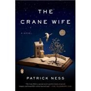 The Crane Wife by Ness, Patrick, 9780143126171