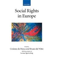 Social Rights in Europe by de Brca, Grinne; de Witte, Bruno; Ogertschnig, Larissa, 9780199286171