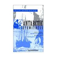 Antarctic Eyewitness: Charles F. Faseron's South With Mawson and Frank Hurley's Shackleton's Argonauts by Hurley, Frank; Laseron, Charles F., 9780207196171