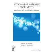 Attachment and New Beginnings by Pedder, Jonathan; Winship, Gary, 9780367106171
