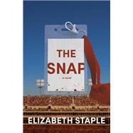 The Snap A Novel by Staple, Elizabeth, 9780593686171