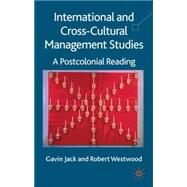 International and Cross-Cultural Management Studies A Postcolonial Reading by Gavin, Jack; Westwood, Robert, 9781403946171