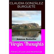 Poems of Love and Heartbreak by Burguete, Claudia Gonzalez, 9781523356171