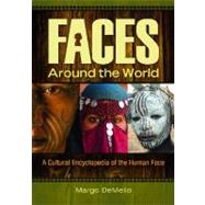 Faces Around the World by Demello, Margo, 9781598846171