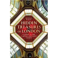 Hidden Treasures of London by McNay, Michael, 9781847946171