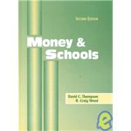 Money and Schools by Thompson, David C.; Wood, R. Craig, 9781930556171