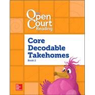 Open Court Reading, Core Predecodable and Decodable 4-color Takehome Book 2, Grade 1 by McGraw Hill, 9780076726172