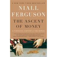 The Ascent of Money A...,Ferguson, Niall,9780143116172