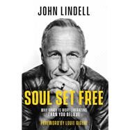 Soul Set Free by Lindell, John, 9781629996172