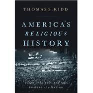 America's Religious History by Kidd, Thomas S., 9780310586173