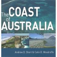 The Coast of Australia by Andrew D. Short , Colin D. Woodroffe, 9780521696173