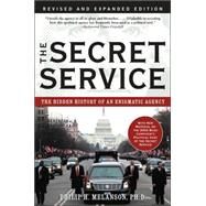 The Secret Service The Hidden History of an Engimatic Agency by Melanson, Philip H., 9780786716173