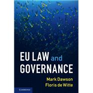 EU Law and Governance by Mark Dawson; Floris de Witte, 9781108836173