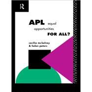 APL: Equal Opportunities for All? by McKelvey,Cecilia, 9781138466173
