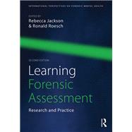 Learning Forensic Assessment: Research and Practice by Jackson; Rebecca, 9781138776173
