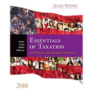 ESSENTIALS OF TAX: INDIV & BUS ENTITIES 2018 ED by Raabe, William A.; Young, James C.; Nellen, Annette; Maloney, David M., 9781337386173