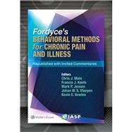 Fordyce's Behavioral Methods for Chronic Pain and Illness Republished with Invited Commentaries by Main, Chris J; Keefe, Francis J; Jensen, Mark P; Vlaeyen, Johan W.S.; Vowles, Kevin E, 9781496306173