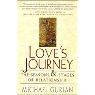Love's Journey The Season's and Stages of a Relationship by GURIAN, MICHAEL, 9781570626173