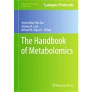 The Handbook of Metabolomics by Fan, Teresa Whei-mei; Lane, Andrew N.; Higashi, Richard M., 9781617796173