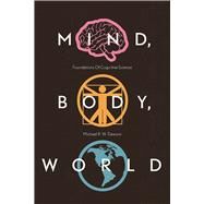 Mind, Body, World by Dawson, Michael R. W., 9781927356173