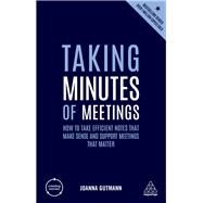 Taking Minutes of Meetings by Gutmann, Joanna, 9780749486174