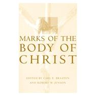 Marks of the Body of Christ by Braaten, Carl E., 9780802846174