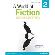 A World of Fiction 2 Timeless Short Stories by Marcus, Sybil; Berman, Daniel, 9780133046175