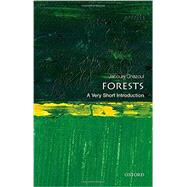 Forests: A Very Short Introduction by Ghazoul, Jaboury, 9780198706175