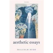 Aesthetic Essays by Budd, Malcolm, 9780199556175