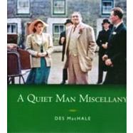 A Quiet Man Miscellany by MacHale, Des, 9780955226175