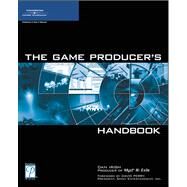 The Game Producers Handbook by Irish, Dan, 9781592006175