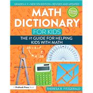 Math Dictionary for Kids by Fitzgerald, Theresa R., 9781618216175