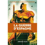 La guerre d'Espagne by Jordi Canal; Vincent Duclert, 9782200616175