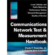 Communications Network Test and Measurement Handbook by Coombs, Clyde F., Jr.; Coombs, Catherine Ann, 9780070126176