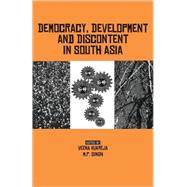 Democracy, Development and Discontent in South Asia by Veena Kukreja, 9780761936176