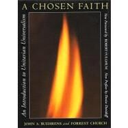 A Chosen Faith An Introduction to Unitarian Universalism by Buehrens, John A.; Church, Forrest, 9780807016176