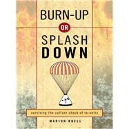 Burn Up or Splash Down by Knell, Marion, 9780830856176