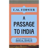 A Passage to India With an introduction by Kamila Shamsie, Women's Prize-winning author of Home Fire by Forster, E M, 9781399736176