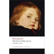 The Turn of the Screw and Other Stories by James, Henry; Lustig, T. J., 9780199536177