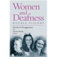 Women and Deafness by Brueggemann, Brenda Jo; Burch, Susan, 9781563686177