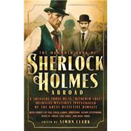 The Mammoth Book of Sherlock Holmes Abroad by Clark, Simon, 9780762456178
