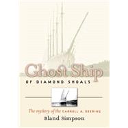 Ghost Ship Of Diamond Shoals by Simpson, Bland, 9780807856178