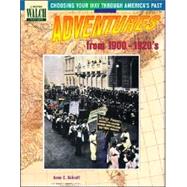 Adventures from 1900-1920's by Schraff, Anne E., 9780825126178