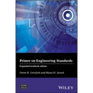 Primer on Engineering Standards by Jawad, Maan H.; Greulich , Owen R., 9781119466178