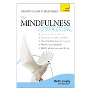 The Mindfulness Workbook by Langley, Martha, 9781444186178