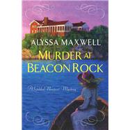 Murder at Beacon Rock by Maxwell, Alyssa, 9781496736178
